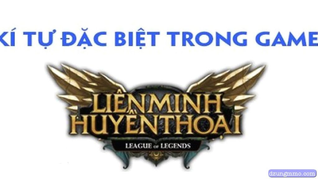 kí tự đặc biệt LOL